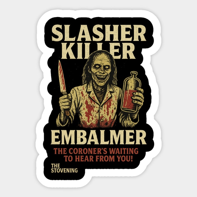 SLASHER KILLER: He Way To Happy To See You Sticker by Randy 's Store